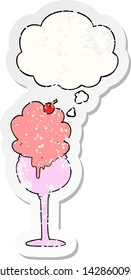 cartoon ice cream desert with thought bubble as a distressed worn sticker