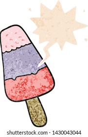 cartoon ice lolly with speech bubble in grunge distressed retro textured style