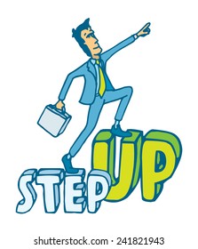 Cartoon illustration of a businessman ready to step up on word aiming high