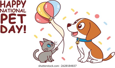 A cartoon illustration celebrates National Pet Day with a happy dog holding balloons and a curious cat reaching for them amidst colorful confetti.