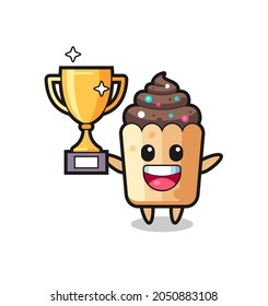 Cartoon Illustration of cupcake is happy holding up the golden trophy , cute design