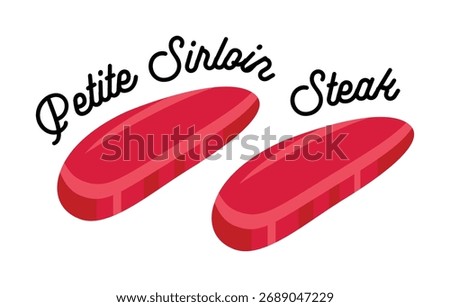 Cartoon illustration featuring a slice of raw red meat steak, isolated against a white background. Illustration of two raw petite sirloin steaks with text.