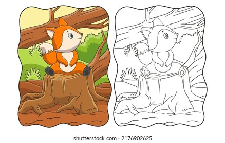 cartoon illustration a fox sitting and relaxing enjoying the weather during the day on the trunk of a big tree that was cut down book or page for kids