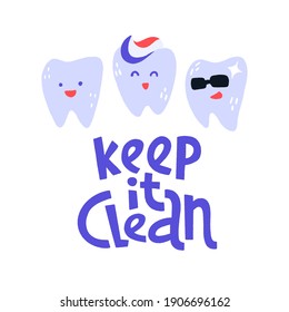 Cartoon illustration with hand drawn vector lettering and cute teeth. Trendy flat style characters and healthcare and protection teeth motivational quote.