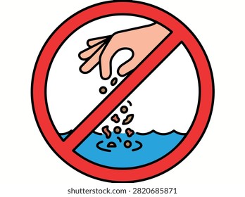 A cartoon illustration of a hand dropping items into water, overlaid with a red prohibition sign, symbolizing no littering or feeding.