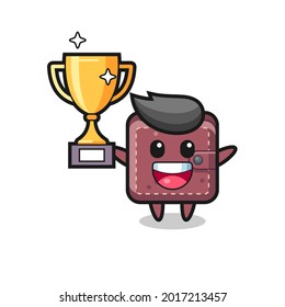 Cartoon Illustration of leather wallet is happy holding up the golden trophy