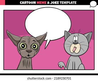 cartoon illustration of meme template with blank comic speech balloon and funny cats