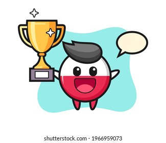 Cartoon illustration of poland flag badge is happy holding up the golden trophy, cute style design for t shirt, sticker, logo element