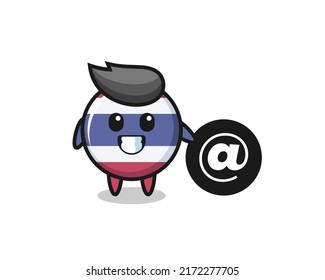Cartoon Illustration of thailand flag badge standing beside the At symbol , cute style design for t shirt, sticker, logo element