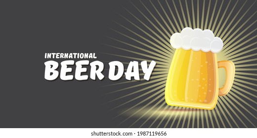 Cartoon international beer day horizontal banner or poster with beer glass isolated on grey background. Happy beer day label poster or horizontal greeting flyer card design template