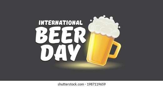 Cartoon international beer day horizontal banner or poster with beer glass isolated on grey background. Happy beer day label poster or horizontal greeting flyer card design template