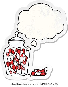 cartoon jar of candy with thought bubble as a distressed worn sticker