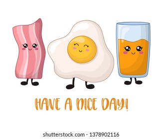 Cartoon kawaii food -  bacon, scrambled egg, orange juice together, the best breakfast on white background, card template with meal and phrase - nice day, cute characters. Vector flat 