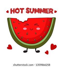 Cartoon kawaii slice of watermelon on a white background, summer card template with text - hot summer, bright colors, cute smiling character. Fun food, fruit. Vector flat illustration.