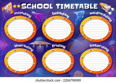 Cartoon kids school timetable with solar system space planets and rockets in starry sky. Education weekly planners schedule or classes calendar for lessons with alien spaceships in cosmic galaxy.