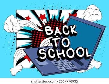 Cartoon Laptop, comic book Notebook with Back To School text. Retro vector comics pop art design.