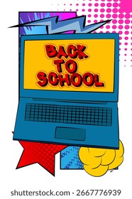 Portátil de dibujos animados, cuaderno de cómic con texto de regreso a la escuela. Diseño de arte pop de cómics de Vector retro.
