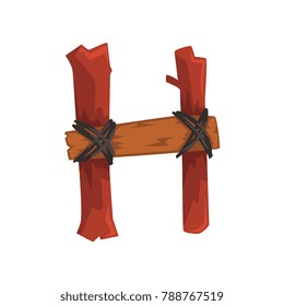 Cartoon letter H created of two wooden sticks and board tied with rope. Isolated flat vector element from English alphabet. ABC concept. Creative detailed font