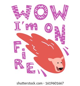 Cartoon lion comet illustration. Wild animal, cute character. Isolated vector card with motivational quote wow I am on fire. Can be used for, birthday, party invitation, poster