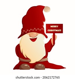 A cartoon little gnome holds a sign with the inscription Merry Christmas in his hand. Dwarf in New Year's clothes, santa claus costume. Vector illustration.