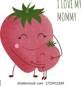 Cartoon Lovely kind pink illustration of strawberry mom and baby strawberry with pretty eyes. Cute strawberry hugs a little strawberry. 
