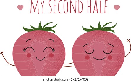 Cartoon lovely kind pink illustration of two halves of strawberries. Two cute strawberries hold each other's hands and smiling.