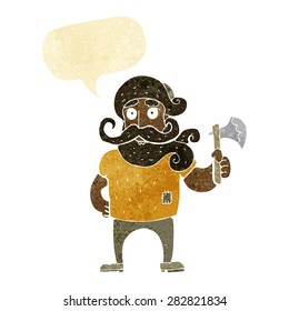 cartoon lumberjack with axe with speech bubble
