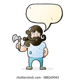 cartoon lumberjack with axe with speech bubble