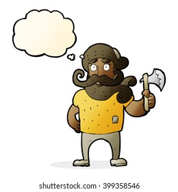 cartoon lumberjack with axe with thought bubble