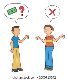 Cartoon man asks his friend for a loan, but his friend says he has no money, vector illustration. Colored and black outlines.