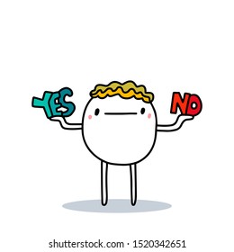 Cartoon man choosing between yes and no hand drawn vector illustration colorful lettering