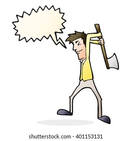 cartoon man swinging axe with speech bubble