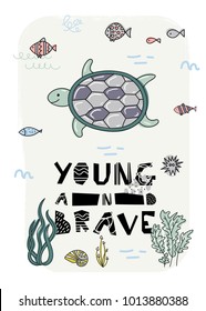 Cartoon marine underwater poster. Vector illustration. T-Shirt Design & Printing, clothes for kids. Young and brave