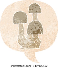cartoon mushroom with speech bubble in grunge distressed retro textured style