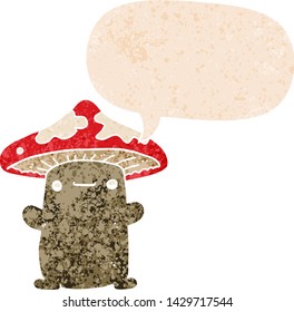 cartoon mushroom with speech bubble in grunge distressed retro textured style