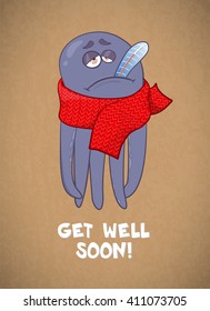 Cartoon octopus sick. Bad feeling. Wishing a speedy recovery. Vector illustration