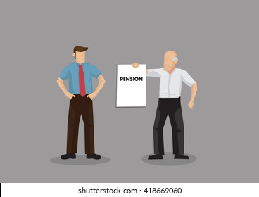 Cartoon old man holding up a sign that says Pension to young businessman. Vector illustration on demanding for pension concept isolated on grey background.