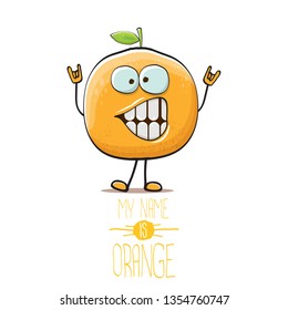 cartoon orange character isolated on white background. My name is orange vector concept. vector super funky citrus fruit summer food character