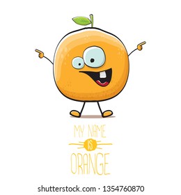 cartoon orange character isolated on white background. My name is orange vector concept. vector super funky citrus fruit summer food character