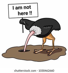 cartoon The ostrich burying its head in the sand and text ? am not here