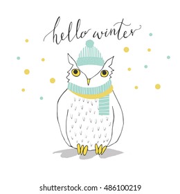 Cartoon owl in winter hat with lettering - hello, winter. Hand drawn vector illustration. Can be used for kid's or baby's shirt design, fashion graphic, fashion print design,