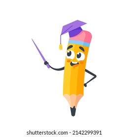 Cartoon Pencil Mascot Character Wear Academic Cap Holding Pointer Isolated on White Background. Cute Stationary Teaching in School, Professor or Student in Graduation Hat. Vector Illustration