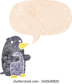 cartoon penguin with speech bubble in grunge distressed retro textured style