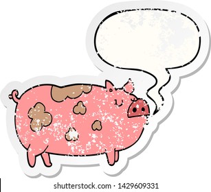 cartoon pig with speech bubble distressed distressed old sticker