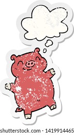 cartoon pig with thought bubble as a distressed worn sticker