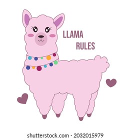 Cartoon pink alpaca. Llama rule postcard. Vector illustration. Cute T-shirt print.