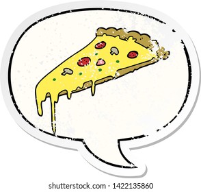 cartoon pizza slice with speech bubble distressed distressed old sticker