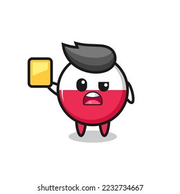 cartoon poland flag badge character as a football referee giving a yellow card , cute style design for t shirt, sticker, logo element
