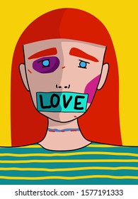 Cartoon, pop art portrait of a girl with bruises on her face with a sticky tape in her mouth, with the inscription love. A scared girl suffers from domestic violence. Beats means love. Abuse 