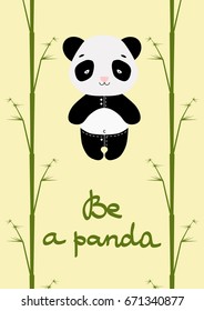 Cartoon poster with panda bear. Be a panda. Cards, t-shirt prints, poster, icons, banner